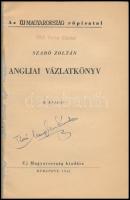 Szabó Zoltán: Angliai vázlatkönyv. Új Magyarország Röpiratai. Bp.,1946, Új Magyarország. II. kiadás....