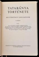 Tatabánya története. Helytörténeti tanulmányok II. kötet. Szerk.: Gombkötő Gábor-Horváth Géza-Dr. Ra...