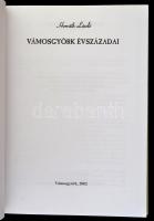 Horváth László: Vámosgyörk évszázadai. Vámosgyörk, 2002, Vámosgyörk Község Önkormányzata. Fekete-feh...