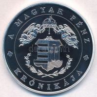 DN "A magyar pénz krónikája - A három részre szakadt ország" Ag emlékérem tanúsítvánnyal (...
