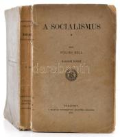 Földes Béla: A socialimsus II. kötet. Bp.,1910, MTA, (Hornyánszky V.), 517+2 p. Kiadói papírkötés, szakadt borítóval.