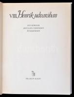 VIII. Henrik udvarában. Egy korszak arculata versekben és rajzokban. A verseket válogatta és fordíto...