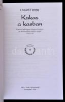 Lenkefi Ferenc: Kakas a kasban. Francia hadifoglyok Magyarországon az első koaliciós háború idején 1...