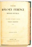 Kölcsei Kölcsey Ferencz minden munkái. 1-3. köt. Bp., 1860, Heckenast. Egybekötve, későbbi félvászon...