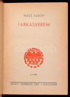 Wass Albert: Farkasverem. Regény. Kolozsvár, é.n., Erdélyi Szépmíves Céh. Kiadói egészvászon-kötés