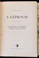 Ternai Zoltán: A gépkocsi. Bp., 1962, Műszaki. Kissé kopott félvászon kötésben. 32 táblaképpel