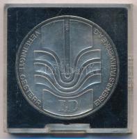 Ausztria 1972. Egyesült Osztrák Vas- és Acélművek peremén jelzett Ag emlékérem (25,46g/0.900/40mm) T:1- Austria 1972. United Austrian Iron and Steelworks commemorative medallion hallmarked on edge (25,46g/0.900/40mm) C:AU