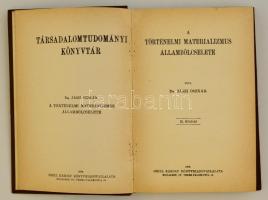 Dr. Jászi Oszkár: A történelmi materializmus állambölcselete. Bp.,1908, Grill Károly. Második kiadás. Átkötött egészvászon-kötés.