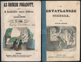 cca 1850 Tatár Péter: Az örökbe fogadott, Az ártatlanság diadala. Két rövid mű szép fametszetekkel