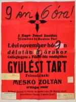 cca 1936 A nyilaskeresztes Magyar Nemzeti Szocialista Földműves és Munkás Párt nagyméretű plakátja. Rajta négy magyar hungarista és náci párt bélyegzője és vezetőinek aláírása. Kis szakadásokkal. 48x59 cm
