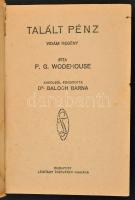 Vegyes ponyva tétel, 16 db
Lázár István: A múmia. Bp.,1940, Magyar Nők. Harmadik kiadás. 
P. G. Wo...