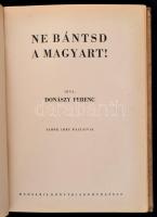 Donászy Ferenc: Végvárak vitézei. Ne bántsd a magyart! Sebők Imre rajzaival. Bp.,é.n., Hungária. Kia...