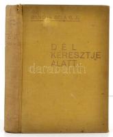 Bangha Béla: Dél keresztje alatt. Feljegyzések egy délamerikai missiós körútról. Bp., 1934, Pázmány ...