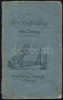 Constantin Balassa: Der Hufbeschlag ohne Zwang. Bécs, 1828, Carl Gerold. Német nyelven, illusztrációkkal, kiadói papírkötésben, kissé kopott borítóval. / In German, paper binding, slightly worn condition.