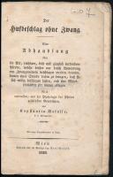 Constantin Balassa: Der Hufbeschlag ohne Zwang. Bécs, 1828, Carl Gerold. Német nyelven, illusztráció...