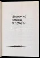 Alsónémedi története és néprajza. Szerk.: Balassa Iván. Pest Megyei Falumonográfiák. Alsónnémedi, 19...