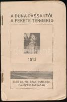 A Duna Passautól a Fekete tengerig.  hn., 1913, Első Cs. Kir. Szab. Dunagőzhajózási Társaság, 158 p. Papírkötés, a borítója hiányzik, foltos.