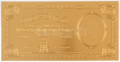 DN 10P aranyozott bankjegy replika T:I