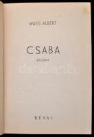 Wass Albert: Csaba. Bp.,1940, Révai. Kiadói egészvászon-kötés