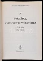 Források Budapest múltjából I-IV. kötet. I. kötet: Források Buda, Pest és Óbuda történetéhez 1686-18...