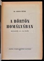 Dr. Groza Péter: A börtön homályában. Malmaison 1943-1944 telén. Nagyvárad, 1945, "Grafika"...