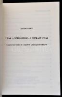 Katona Imre: Utak a néprajzhoz - a néprajz útjai. Alapozó tanulmányok a népről és néprajzról. Bp.,19...
