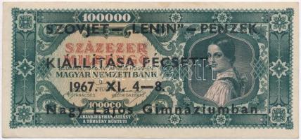 1946. 100.000MP "Szovjet-Lenin Pénzek kiállítása Pécsett 1967. XI. 4-8. Nagy Lajos Gimnáziumban" fekete felülbélyegzéssel T:III szép papír Adamo FO27.7.3