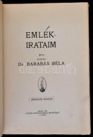 Albisi Dr. Barabás Béla: Emlékirataim. Arad, 1929, Corvin Könyvnyomdai Műintézet, 318+1 p. Második k...