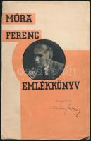 Emlékkönyv Móra Ferenc 30 éves irói jubileumára. Bp., 1932, Móra Ferenc Emlékkönyv Szerkesztősége. Fűzött, jó állapotban. Móra Ferenc által dedikált példány!