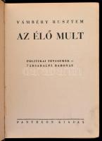 Vámbéry Rusztem: Az élő múlt. Politikai téveszmék - társadalmi babonák. Bp.,(1931), Pantheon, (Fővár...