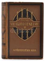 Tolnai Világtörténelme I-XX. kötet. Szerk.: Dr. Ballagi Aladár. Bp., é.n. Tolnai Nyomdaiműintézet és...