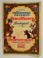 cca 1920 Bérczi D. Sándor Női kézimunka értesítő. Katalógus képekkel. Viseltes állapotban, elvált borítóval.