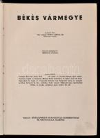 Békés vármegye. Szerk.: Márkus György. Bp., [1936], Békés vármegye monográfiája Szerkesztősége és Kiadóhivatala. Kopott vászonkötésben, az 1-32. oldal kijár.