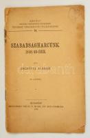 Zsedényi Aladár: Szabadságharcunk 1848-49-ben. 59 képpel. Bp., 1912. Hornyánszky. 23p.