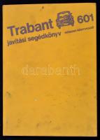 Trabant 601 javítási segédkönyv. Bp.,1981, Műszaki. Kiadói egészvászon-kötés, kissé foltos borítóval.