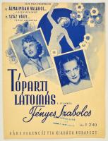 1940 a Tóparti látomás c. film két betétdalának (Álmaimban valahol; Száz vágy) kottája