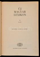 Új magyar lexikon. Bp., 1960-1962, Akadémiai. + Új magyar lexikon. Kiegészítő kötet 1962-1980. Bp., ...