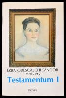 Erba Odescalchi Sándor: Testamentum. 1. köt. Bp., 1990, Dovin. Papírkötésben, jó állapotban.