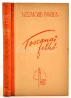 Alessandro Pavolini: Toscanai felhő. (A címlapon: Toszkánai felhők.) Fordította: Aradi Zsolt. Bp.,é.n, Stádium. Kiadói félvászon-kötés, kissé foltos gerinccel, de alapvetően jó állapotban.