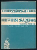 Galamb Sándor: Hevesi Sándor. Bp., é. n., Studium (Kortársaink 9.). Papírkötésben, jó állapotban.