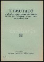 1933 Útmutató a tömény nikotinnak rovarkártevők és elősdiek ellen való használatára. 15p.