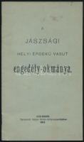 1911 A Jászsági Helyi Érdekű Vasút engedélyokmánya. 26p + Élvezeti jegy