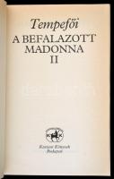 Tempefői [Sibelka Perleberg Artúr]: A befalazott Madonna. 1-2. köt. Bp., 1986-1987, Kentaur Könyvek....
