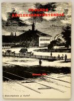 Szolnok közlekedéstörténete. Szerk.: Kaposvári Gyula. Szolnok, 1976, Lapkiadó Vállalat. Papírkötésben, jó állapotban.