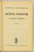 Móricz Zsigmond: Rózsa Sándor a lovát ugratja. Regény. Első kiadás. Bp., 1940. Athenaeum. Egészvászo...