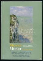 Monet és barátai. Monet et ses amis. Kiállítási katalógus. Bp.,2003, Szépművészeti Múzeum. Francia és magyar nyelven. Kiállítási katalógus. / Monet and friends. Exhibiton catalog. Bp., 2003, Museum of Fine Arts. Paperbinding, in French and English language.