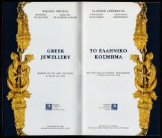 Görög ékszerek. Angol-görög nyelvű kiállítási kalauz. Bp.,2003, Szépművészeti Múzeum. Színes fotókka...