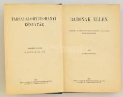 Harkányi Ede: Babonák ellen. Kísérlet az erkölcsi világ gazdasági alapjainak meghatározására. Társad...