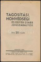 Tagosítási, honvédségi, s egyéb újabb jogszabályok. Bp.,1939, Általános Nyomda, Könyv- és Lapkiadó R...