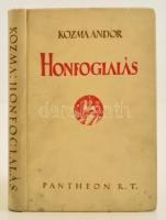 Kozma Andor: Honfoglalás. Történelmi rege. Bp. 1925. Pantheon. 285 p. Aranyozott kiadói egészvászon kötésben.